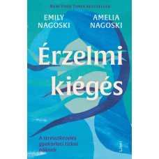 Érzelmi kiégés - A stresszkezelés gyakorlati titkai nőknek    15.95 + 1.95 Royal Mail